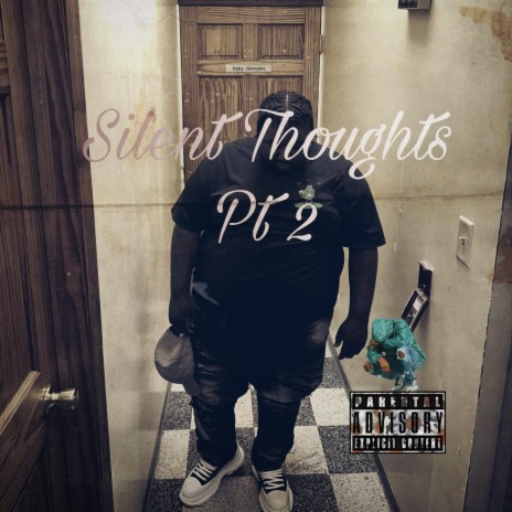 Silent Thoughts Pt2 | Boomplay Music