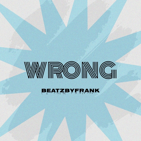 Wrong | Boomplay Music