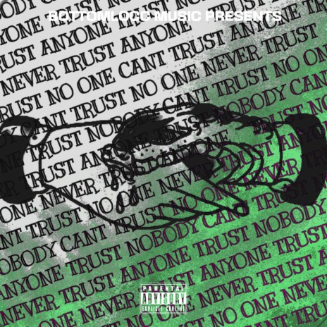 Trust Nobody ft. Bstakk | Boomplay Music