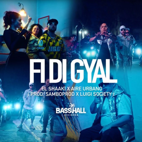 Fi Di Gyal ft. Aire Urbano, Luigi Society & SamboProd | Boomplay Music