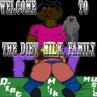 Welcome To The Diet Milk Family