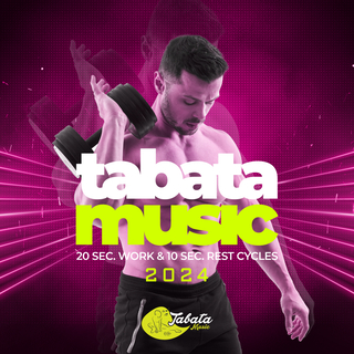 Tabata Music 2024: 20 Sec. Work & 10 Sec. Rest Cycles