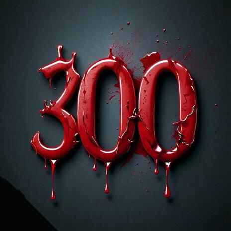 300 | Boomplay Music