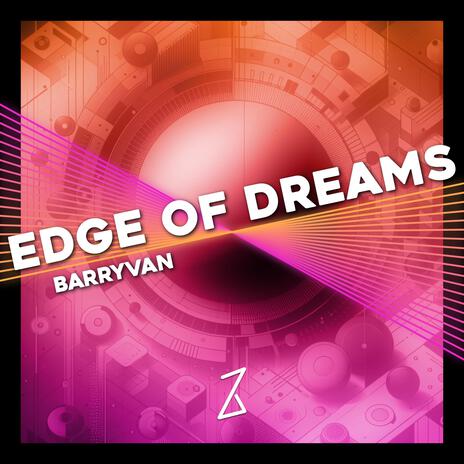 Edge of dreams | Boomplay Music