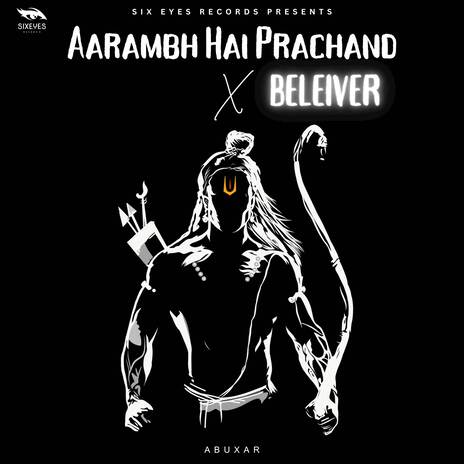 Beleiver x Aarambh Hai Prachand | Boomplay Music