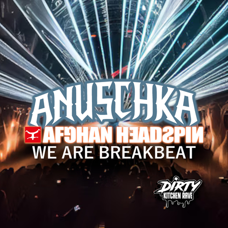 WE ARE BREAKBEAT ft. Anuschka | Boomplay Music