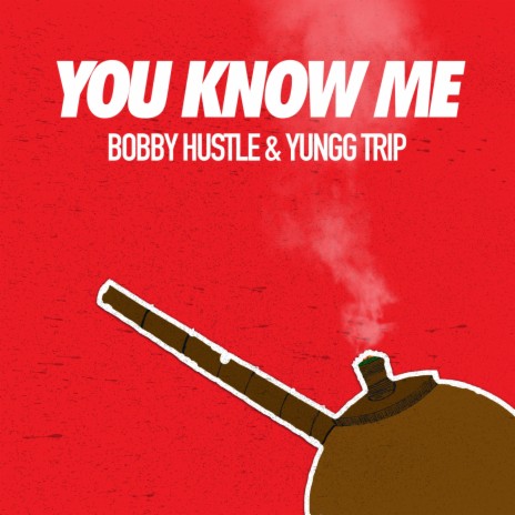 You Know Me ft. Yungg Trip