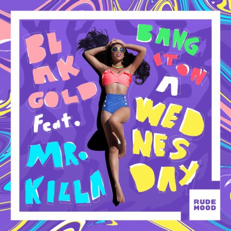 Bang It On a Wednesday ft. Mr. Killa | Boomplay Music