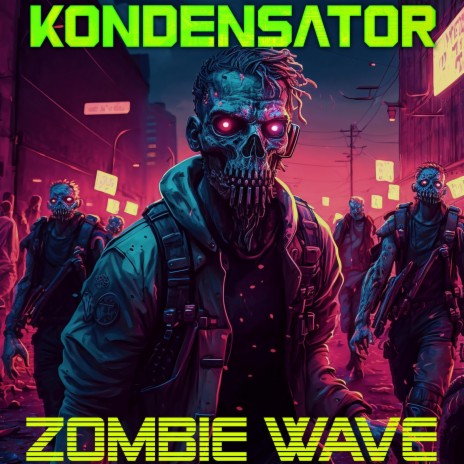 Zombie Wave | Boomplay Music