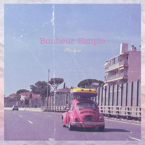 Bonheur Simple | Boomplay Music