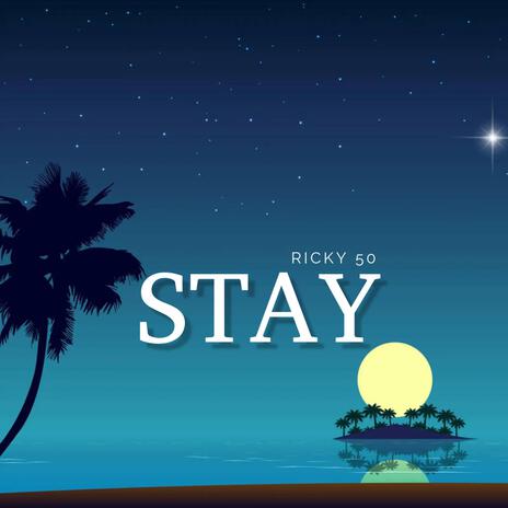 Stay | Boomplay Music