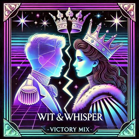 Wit & Whisper (Victory Mix) | Boomplay Music