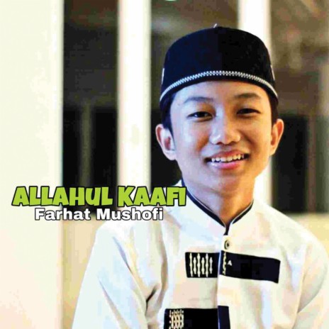 Allahul Kaafi ft. Utfi Rustian | Boomplay Music