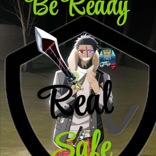 Be Ready, Real, Safe EP