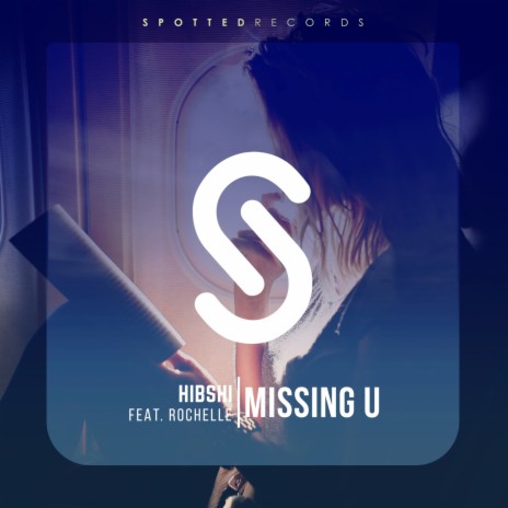 Missing U ft. Rochelle | Boomplay Music