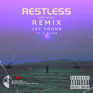 Restless (So WTX) (Remix)