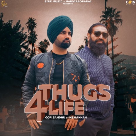 Thugs 4 Life ft. KS Makhan | Boomplay Music