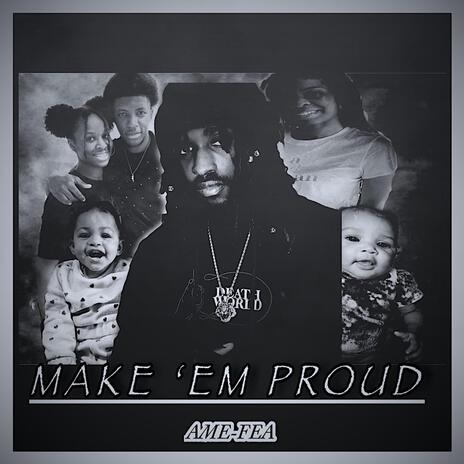 Make Them Proud | Boomplay Music