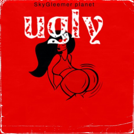 Ugly | Boomplay Music