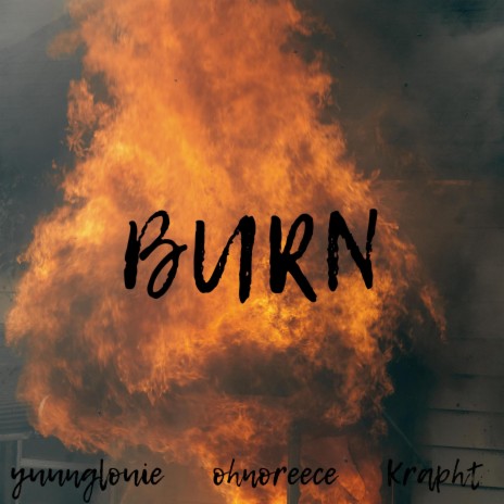BURN ft. krapht | Boomplay Music