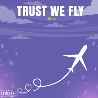 Trust we fly