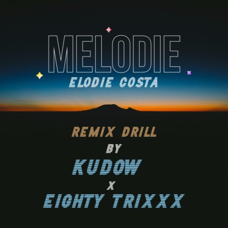 Mélodie (Kudow & Eighty Trixxx Remix Drill Instrumental) | Boomplay Music