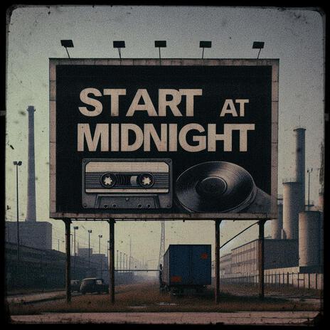 START AT MIDNIGHT | Boomplay Music