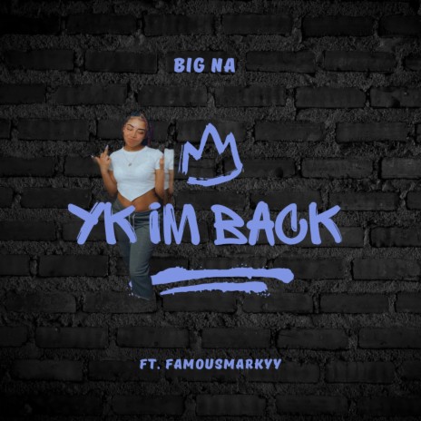 YK IM BACK | Boomplay Music