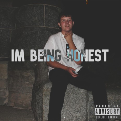 Im Being Honest | Boomplay Music