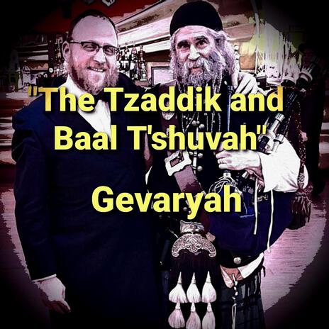 The Tzaddik and Baal T'Shuvah | Boomplay Music