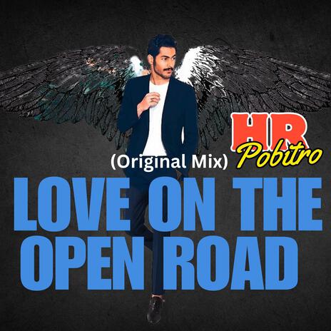 Love on the Open Road | Boomplay Music