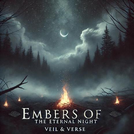 Embers of the Eternal Night | Boomplay Music