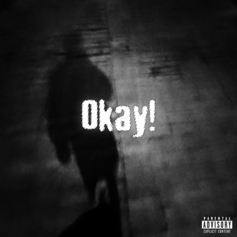 Okay! | Boomplay Music