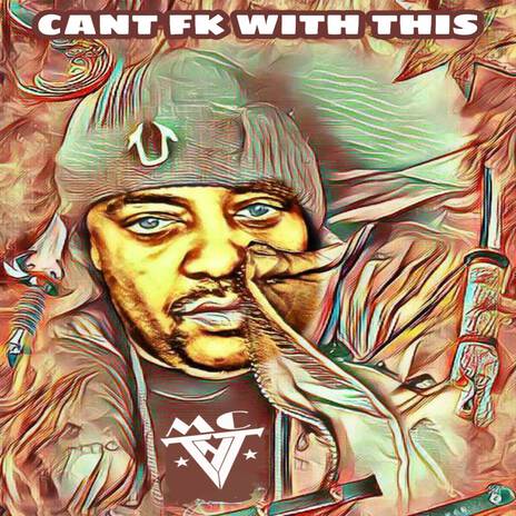 CAN'T FK WITH THIS (SINGLE) | Boomplay Music