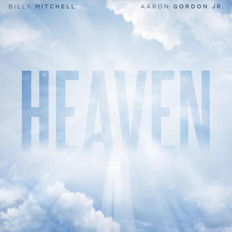 Heaven ft. Aaron Gordon Jr. | Boomplay Music