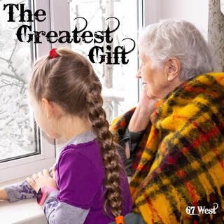 The Greatest Gift