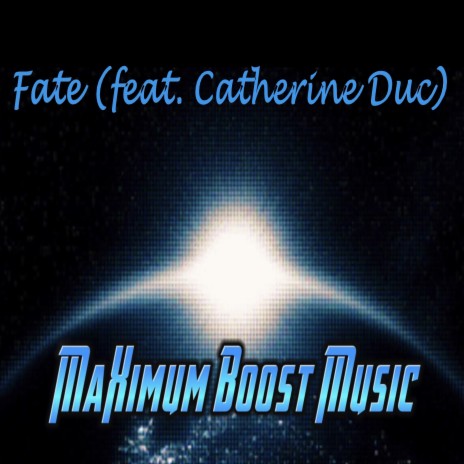 Fate ft. Catherine Duc | Boomplay Music