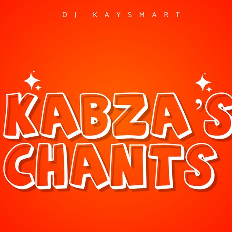 Kabza’s Chants | Boomplay Music