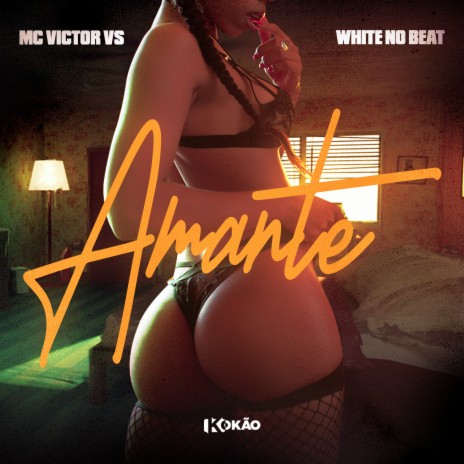 Amante ft. White no Beat | Boomplay Music