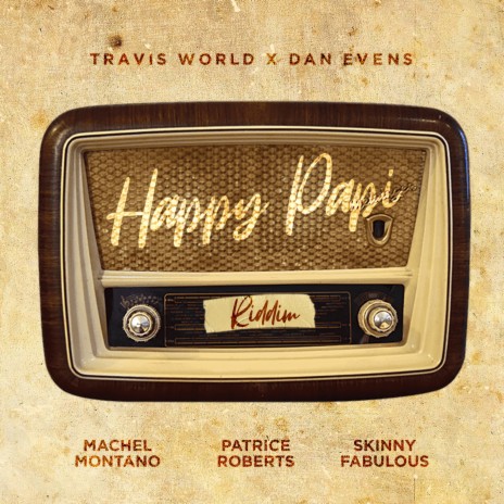 Happy Papi Riddim (Instrumental) ft. Dan Evens