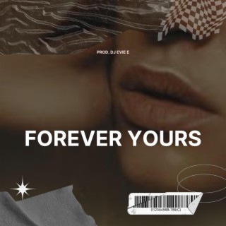 FOREVER YOURS (INSTRUMENTAL)