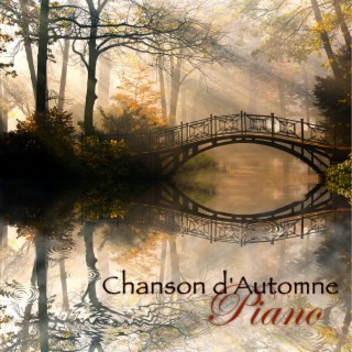Chanson d'Automne: Piano, musique de fond pour soirées romantiques, musique douce piano, poetry shades de musique d'ambience
