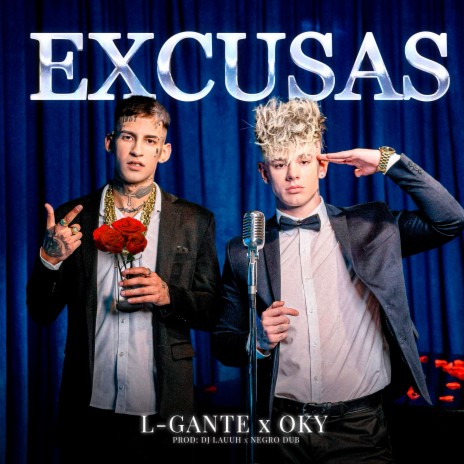 EXCUSAS ft. L-Gante & NEGRO DUB | Boomplay Music