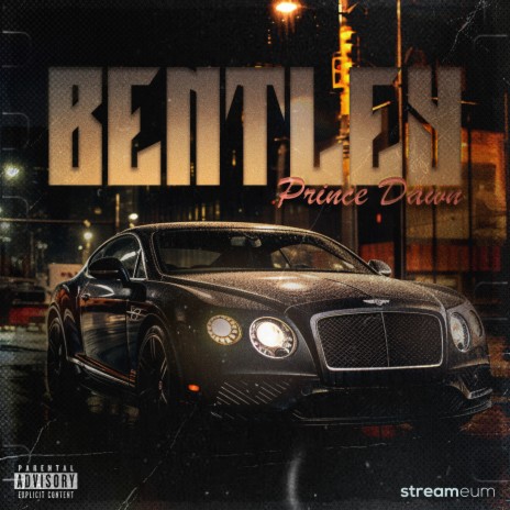 Bentley | Boomplay Music