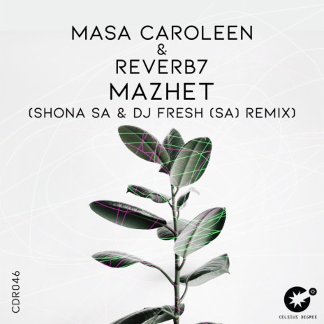 Mazhet (Shona SA & DJ Fresh (SA) Remix) ft. Reverb7 | Boomplay Music