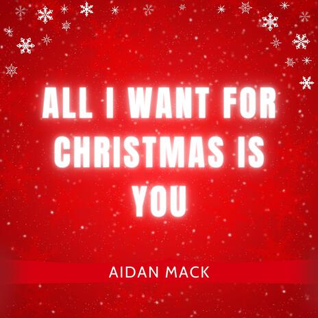 All I Want for Christmas Is You | Boomplay Music