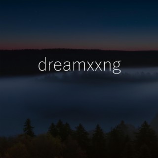 dreamxxng