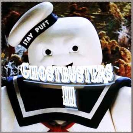 Ghostbusters III | Boomplay Music