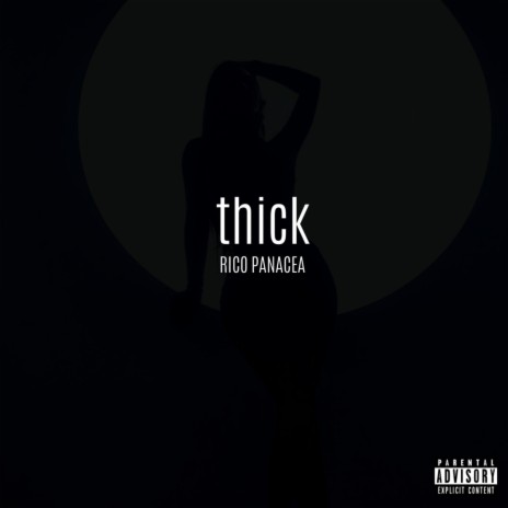 Thick | Boomplay Music