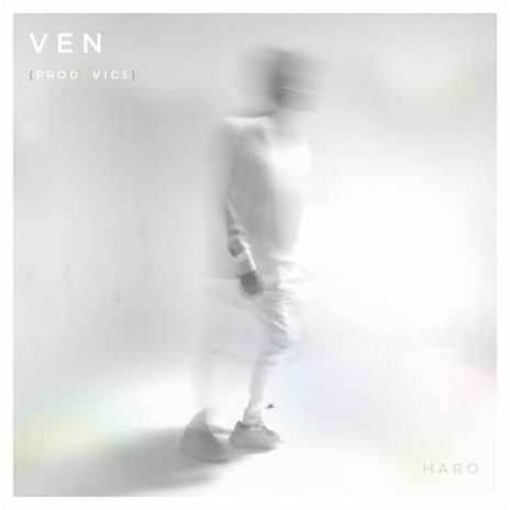 Ven ft. V1c3 | Boomplay Music